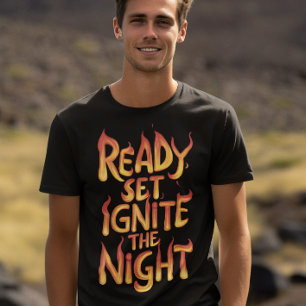 Ignorera natten: Redo, uppsättning, brand T Shirt