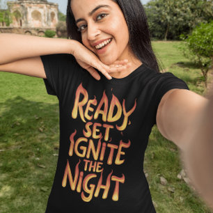 Ignorera natten: Redo, uppsättning, brand T Shirt