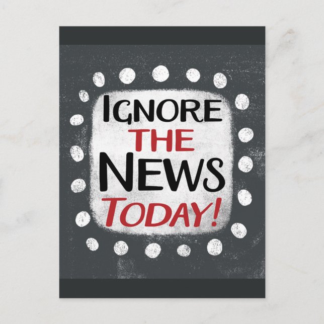 Ignorera vykortet News Today idag Vykort (Framsida)