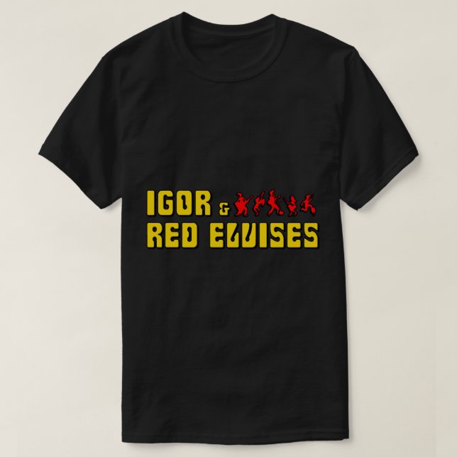 Igor&amp; Red Elvises Classic T-Shirt (Design framsida)