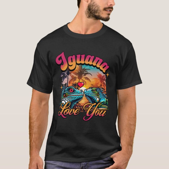 Iguana Älskar Dig Rolig Iguana Puns Solnedgång  T Shirt (Framsida)