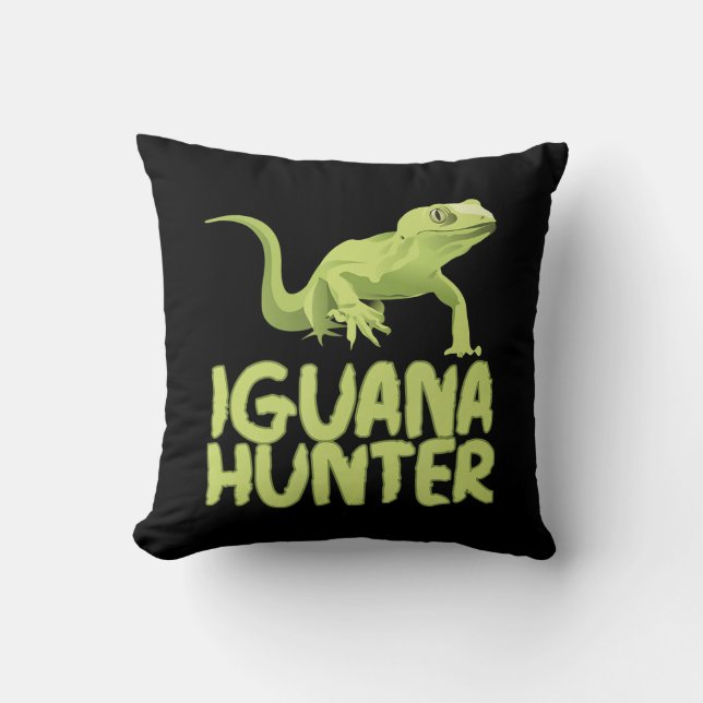 Iguana Hunter - Funny Iguana Reptile Lizard Pet Kudde (Framsida)