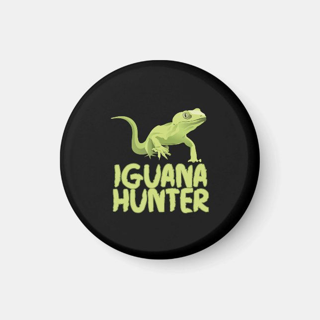 Iguana Hunter - Funny Iguana Reptile Lizard Pet Magnet (Framsidan)