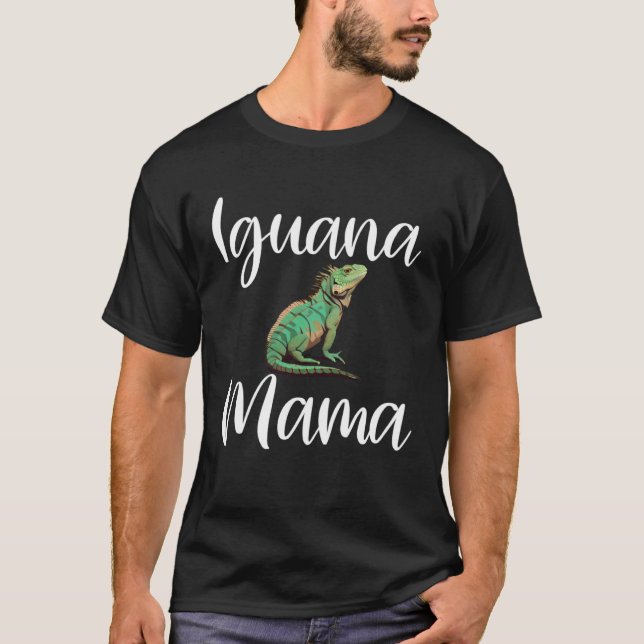 Iguana Mama  Iguana Mom Iguana Lizard Pet Reptile  T Shirt (Framsida)