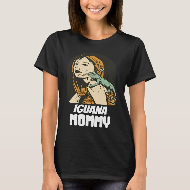 Iguana Mommy  Iguana Mom Iguana Lizard Pet Reptile T Shirt (Framsida)