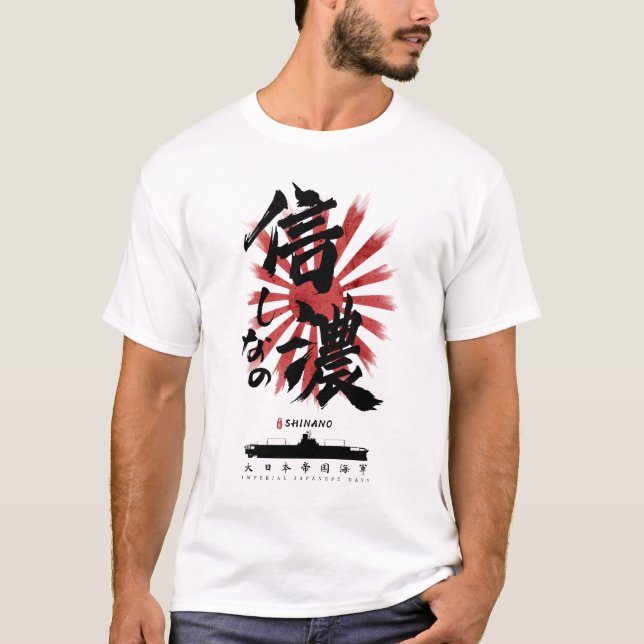 IJN Shinano Carrier Calligraphy T Shirt (Framsida)