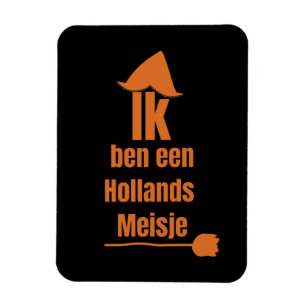 Ik ben een Hollands Meisje - jag är en nederländ Magnet