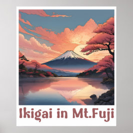 "Ikigai på berget Fuji: Serene Japansk konst Poste Poster