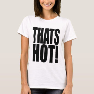 Ikonisk 2000-talsinspirerad THATS HOT! XL-teckensn T Shirt
