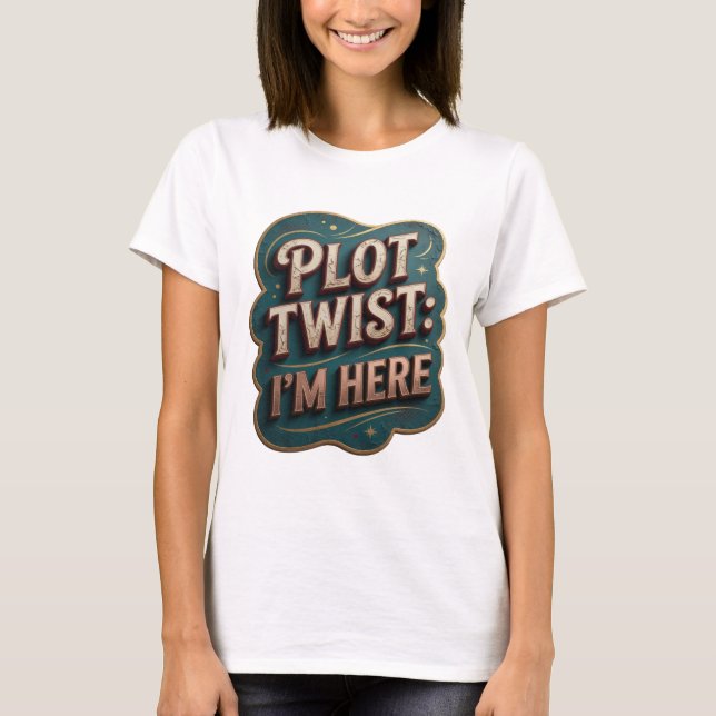 Ikonisk gul PLOT TWIST JAG ÄR HÄR Statement T-shir T Shirt (Framsida)