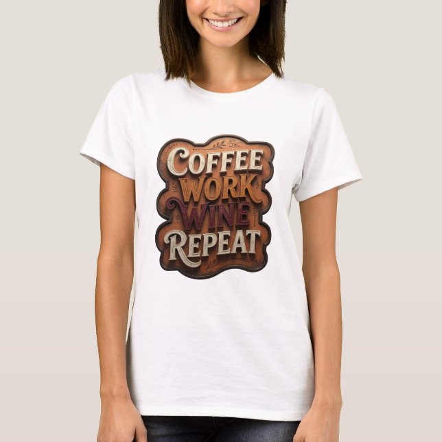Ikonisk Orange KAFFE ARBETE VIN UPPREPning Tryck T Shirt (Framsida)
