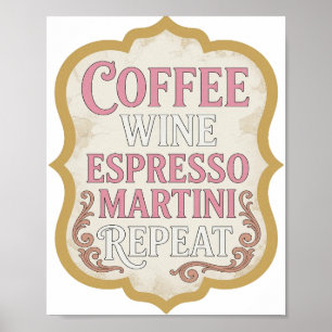 Ikonisk Rosa KAFFE VIN ESPRESSO MARTINI UPPREPA Poster