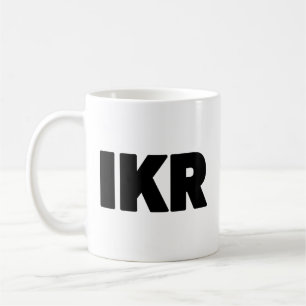 IKR   Text Slang Kaffemugg
