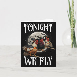 Ikväll är vi Fly Chicken Witches Funny Halloween F Kort