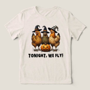 Ikväll är vi Fly Fly Fly Chicken Halloween T Shirt