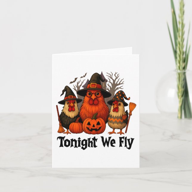 Ikväll är vi Fly Fly Funy Halloween Chicken Witch  Kort (Framsida)