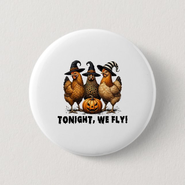 Ikväll flyger vi Halloween Chicken Fall Boskap Knapp (Framsida)