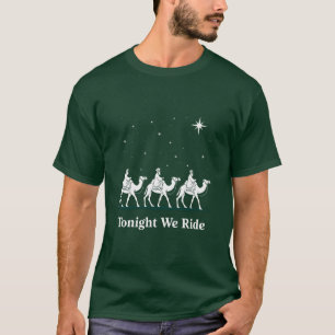 Ikväll Ridar Vi Jul Kristen Tro Xmas T Shirt