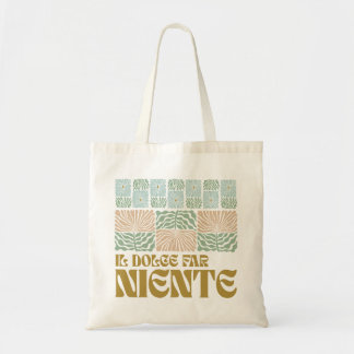 Il Dolce Far Niente Tote Bag Tygkasse