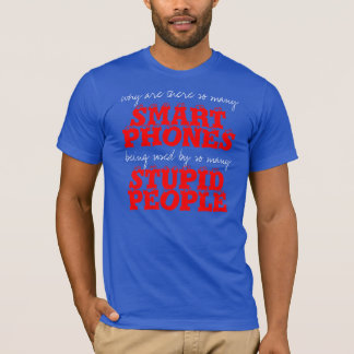 Ila T-tröja för telefoner dumt folk T-shirt