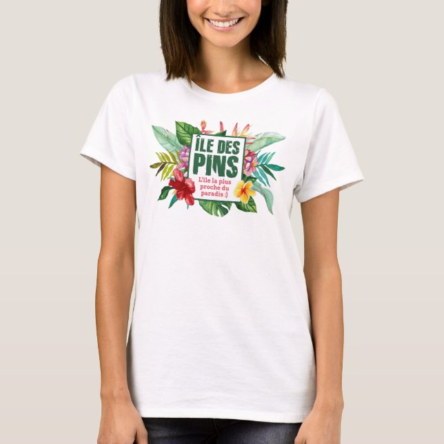 Île des Pins paradis, Nouvelle Calédonie tropical, T Shirt (Framsida)