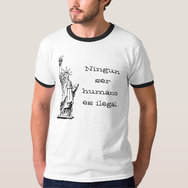Ilegal Ningun serhumano es Tee Shirt (Framsida)
