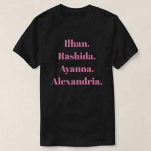 Ilhan. Ayanna. Rashida. Alexandria. mörk T Shirt