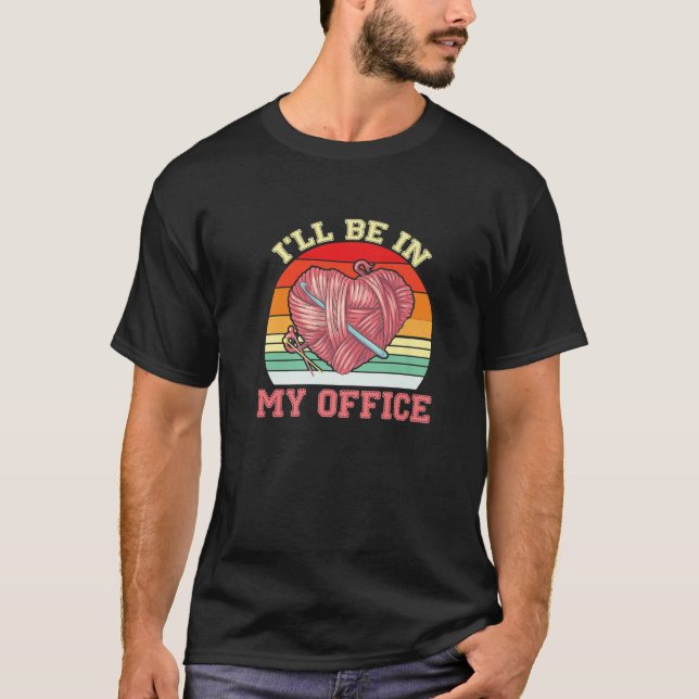I'll Be In My Office Crochet T Shirt (Framsida)