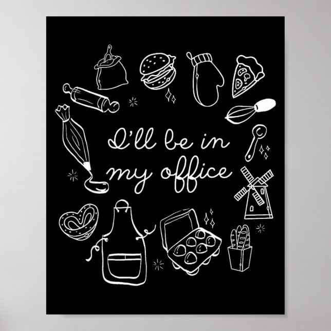 I'll Be In My Office Funny Baking Home Baker Cooki Poster (Framsidan)