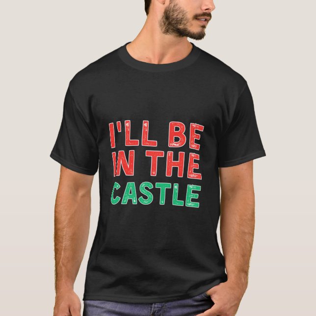 I'Ll Be In The Castle History X-Mas T Shirt (Framsida)