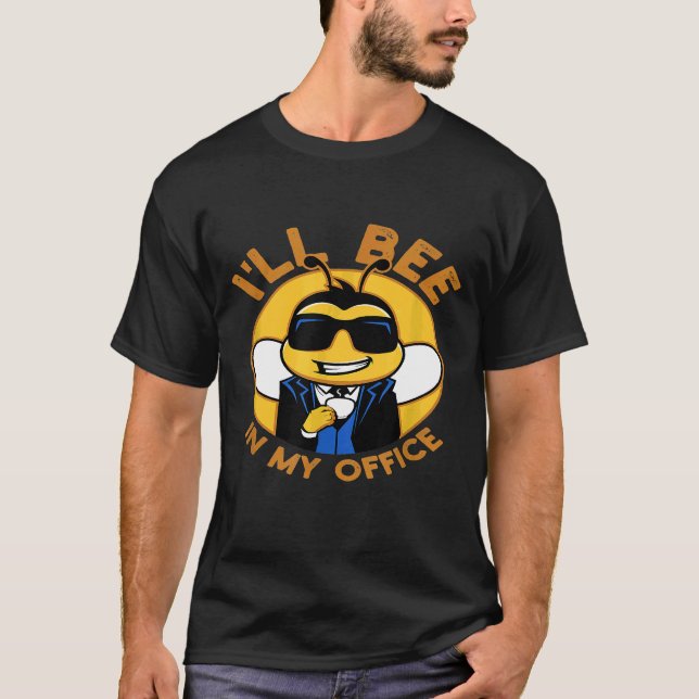 Ill Bin på mitt kontor, Idéer Biodling eller Honun T Shirt (Framsida)