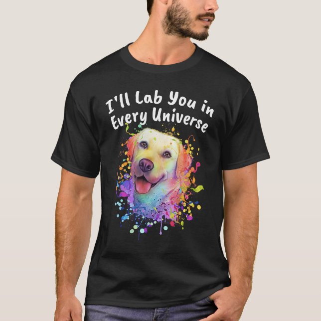 Ill Lab, du i alla Hund Labrador Ret T Shirt (Framsida)