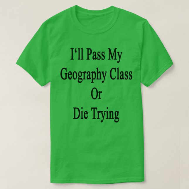 Ill-pass för min geografiska klass eller mitt kugg t shirt (Design framsida)