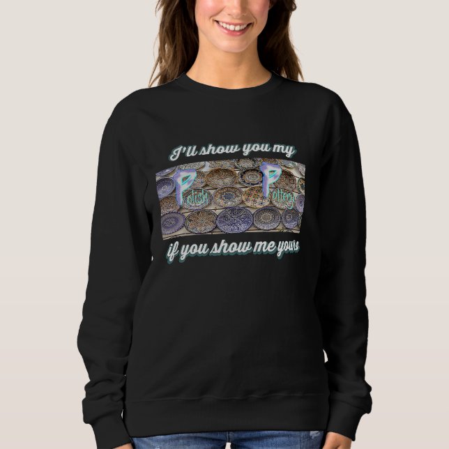 I'll show you my Polish Pottery if you show me you T Shirt (Framsida)