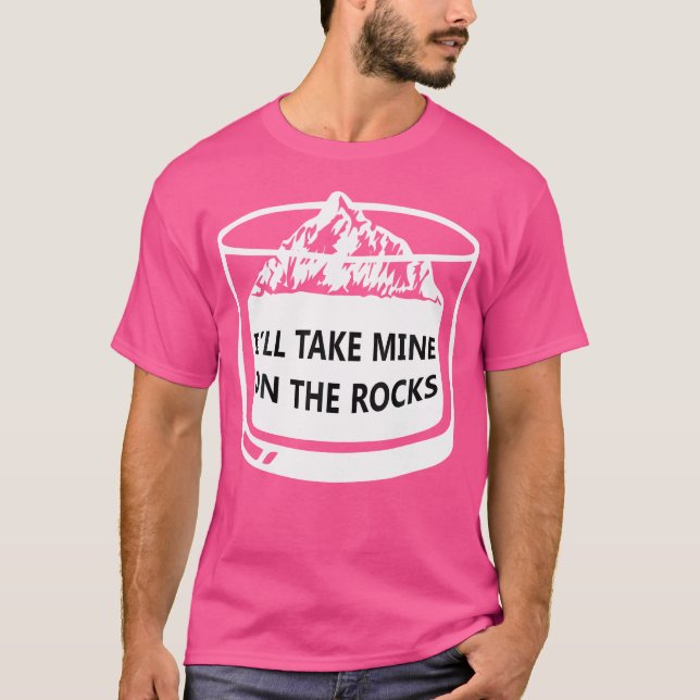 I'Ll Take Mine On The Rocks Rock Climbing T Shirt (Framsida)