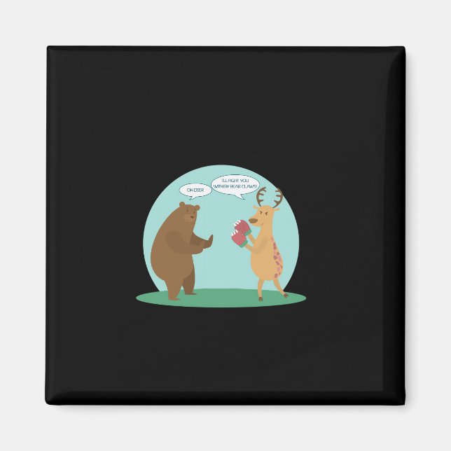 I'll With My Bear Hands Oh Deer Funny Creative Sty Magnet (Framsidan)