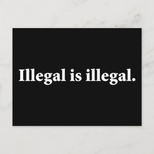 Illegal är olagligt. vykort