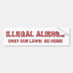 ILLEGAL INVANDRARE…, LYDA VÅRA LAGAR! GÅ HEM! BILDEKAL