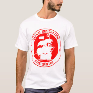 Illegal invandring som startas i 1492 nr. t shirt