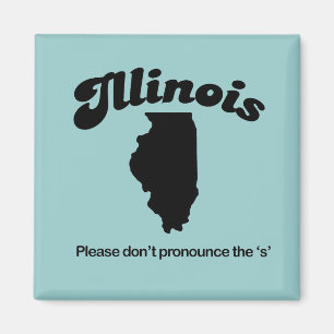 Illinois Motto - Please uttalar inte set Magnet