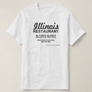 Illinois Restaurant, Alton, IL T-shirt