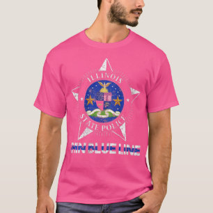 Illinois State Police Illinois State Trooper T Shirt