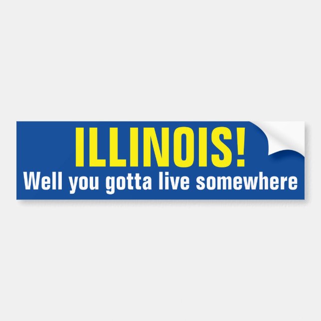 ILLINOIS! - Väl fick du bo någonstans Bildekal (Framsidan)