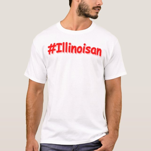 "#Illinoisan " Cute Design. Köp nu T Shirt (Framsida)