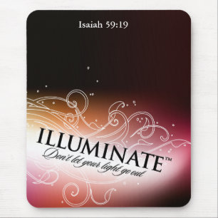 Illuminate låter inte ditt ljust gå ut Mousepad Musmatta