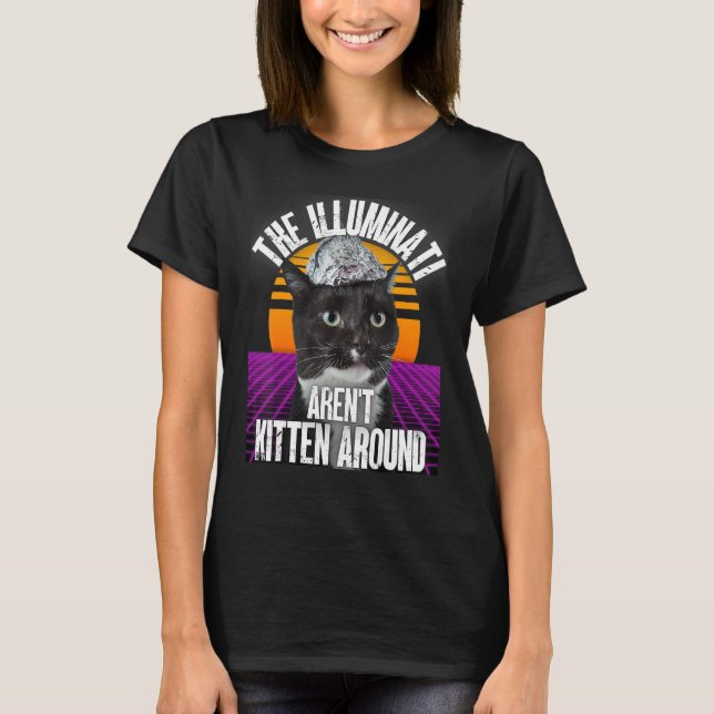 Illuminati är inte Kitten runt Tinfoil Hat Th T Shirt (Framsida)