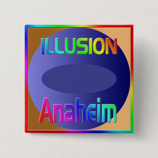 "ILLUSION Anaheim"-knapp! Knapp (Framsida)