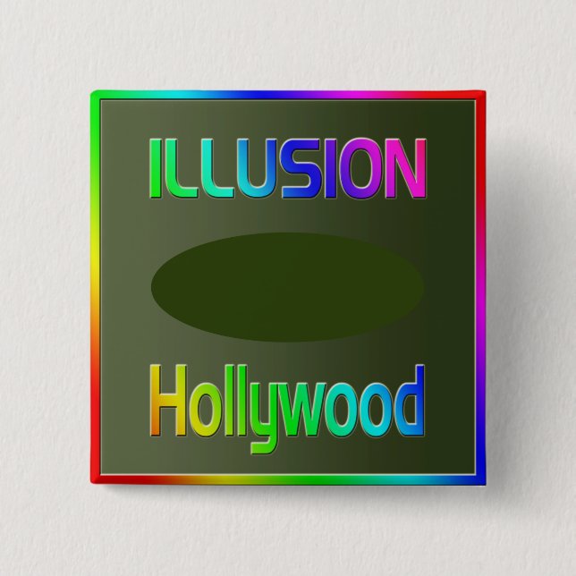 "ILLUSION Hollywood"-knapp! Knapp (Framsida)