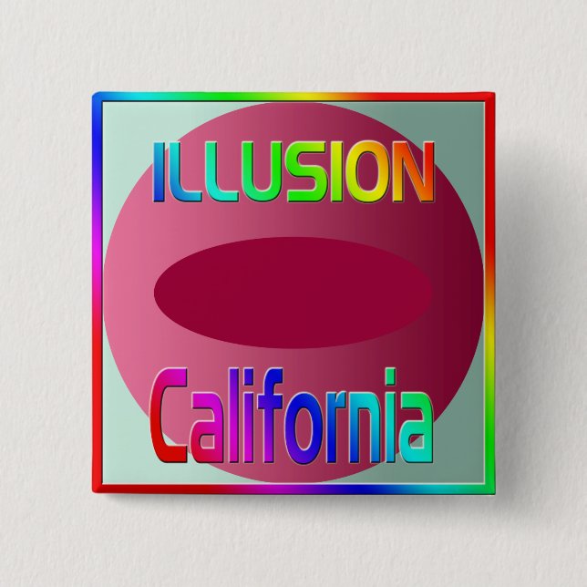 "ILLUSION Kalifornien"-knapp! Knapp (Framsida)