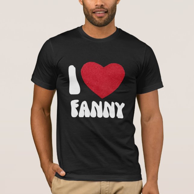ILove Fanny Fanny shirt T-SHIRT FOR MAN AND WOMAN (Framsida)